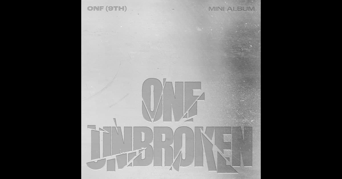 ONF's 'UNBROKEN' Comeback Signals a New Chapter After Nine Months Away